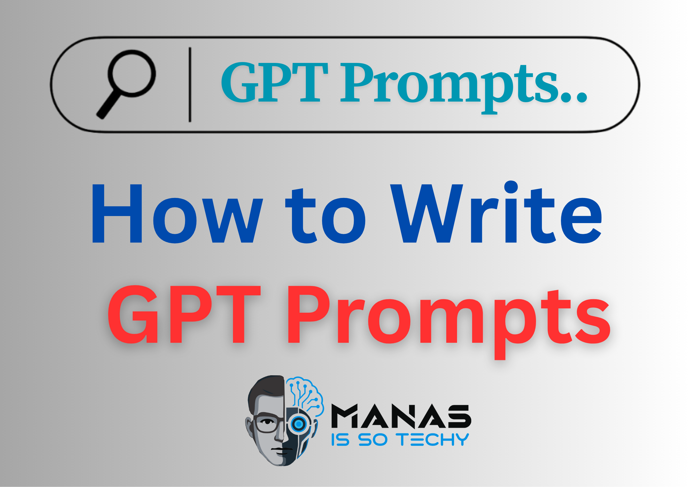 How to Write GPT Prompts for Efficient Results: A Complete Guide